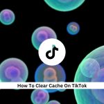 Clear-Cache-On-TikTok