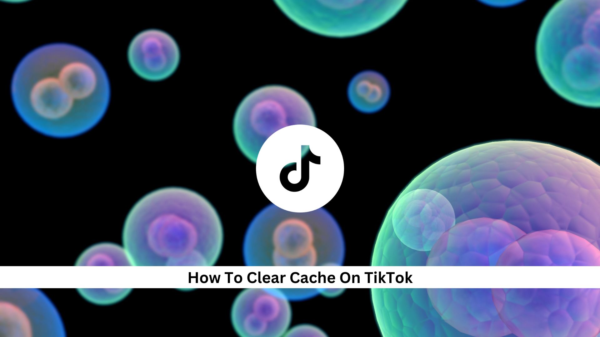 Clear-Cache-On-TikTok