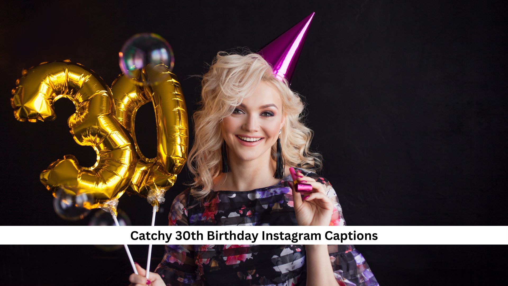 30th-Birthday-Instagram-Captions