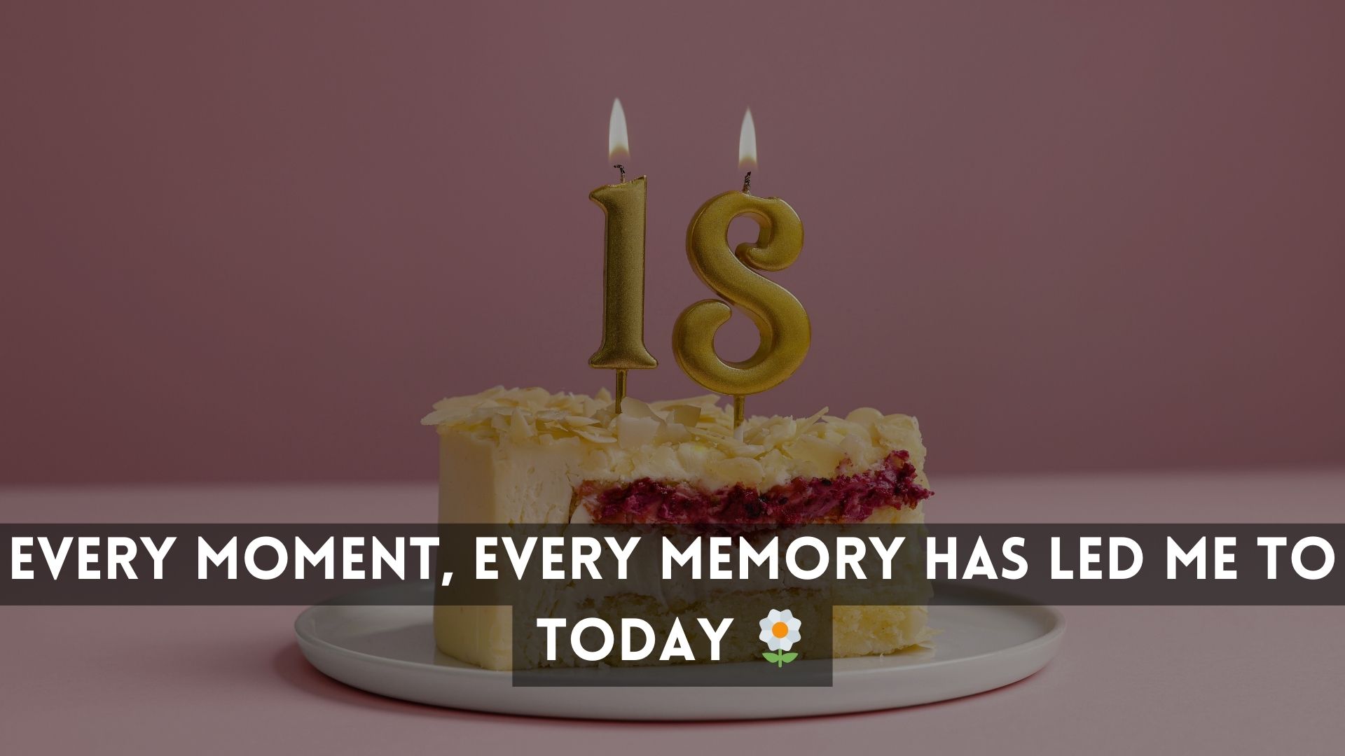 Emotional and Sentimental Birthday Captions