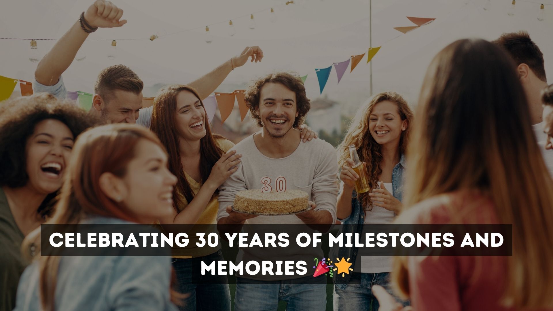 Milestone Moments 30th Birthday Captions