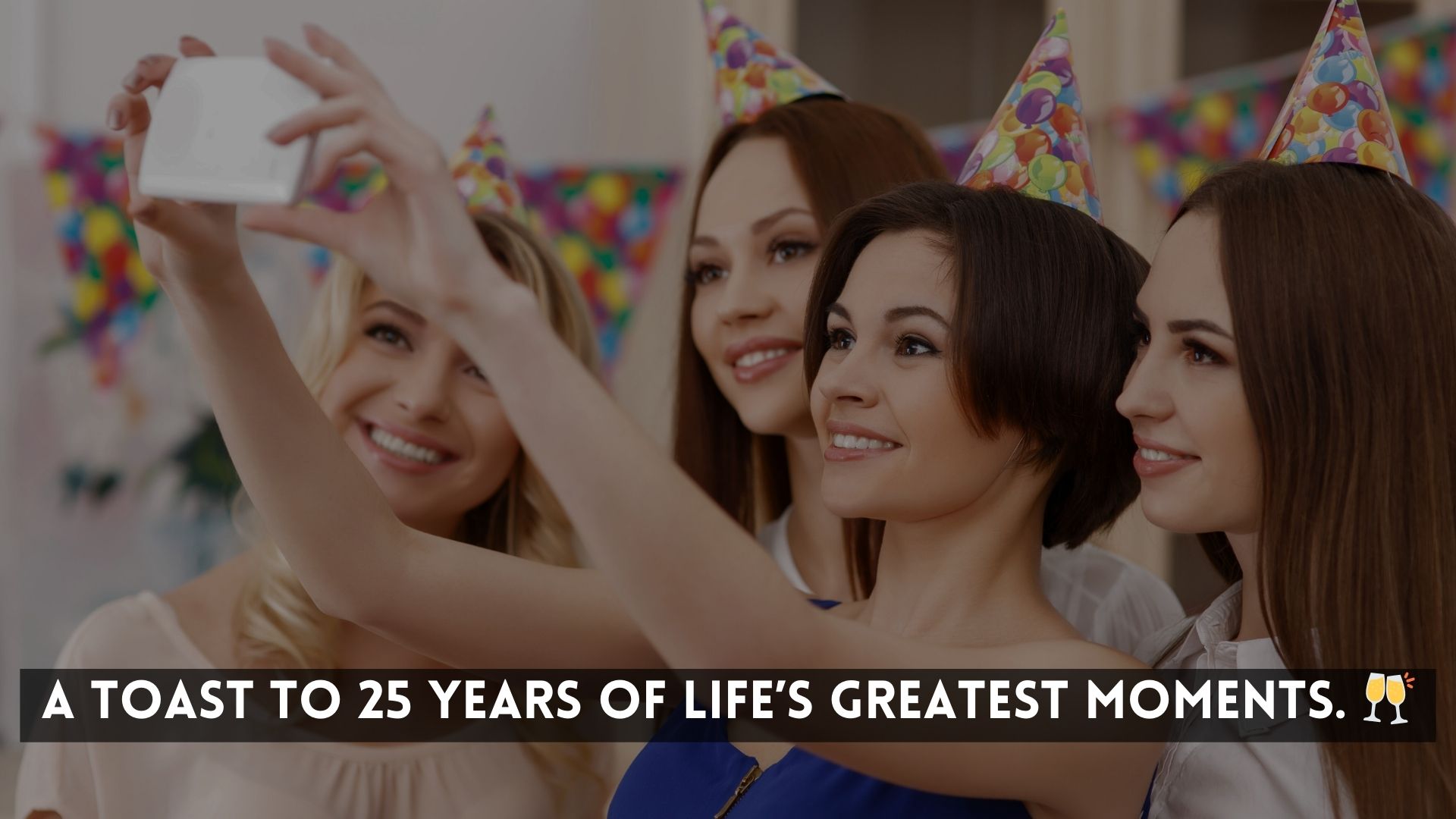 Unique Captions for 25th Birthdays