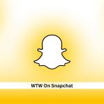 WTW-meaning-On-Snapchat