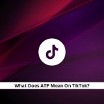 ATP-Meaning-On-TikTok