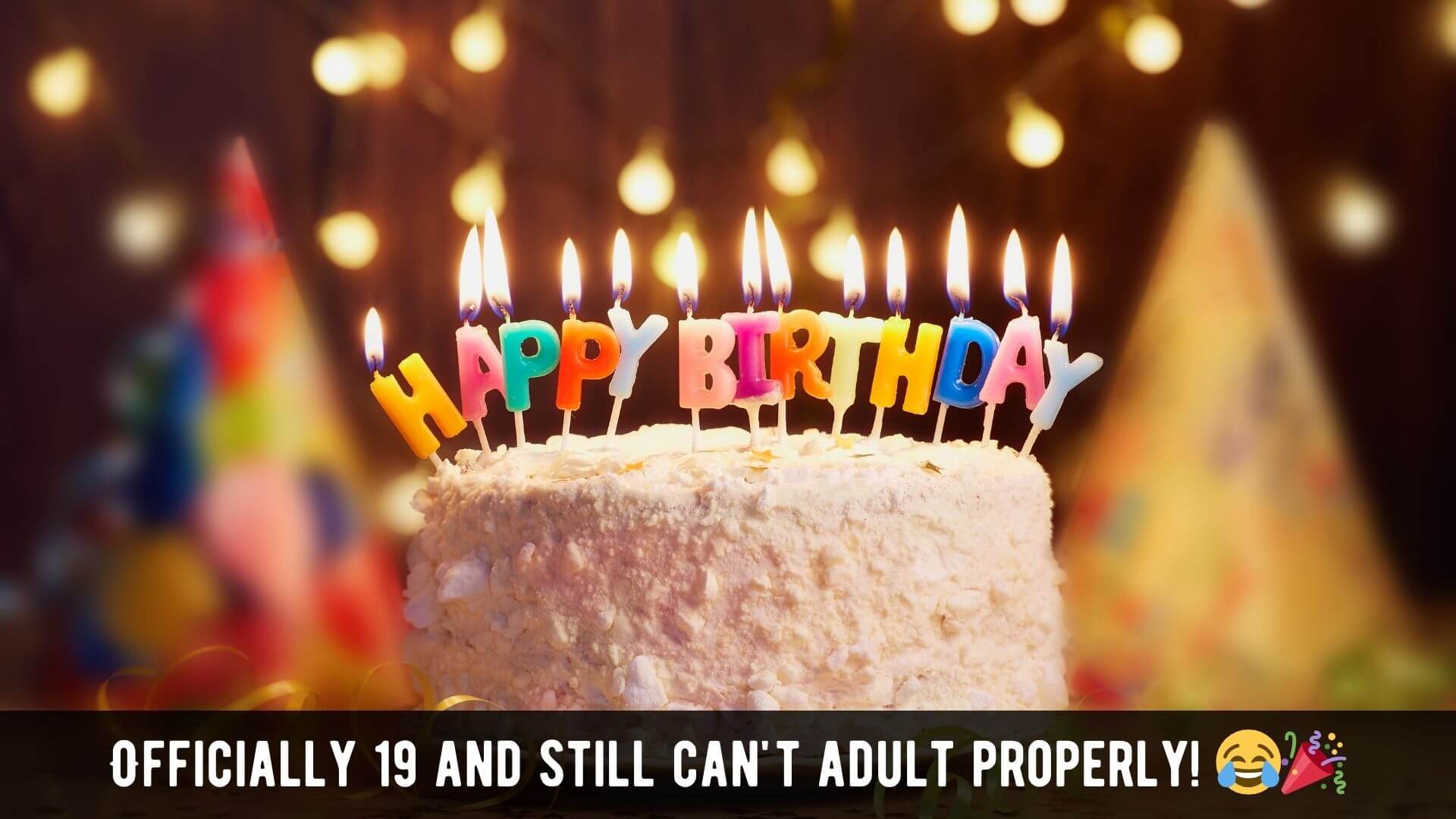 Funny 19th Birthday Captions